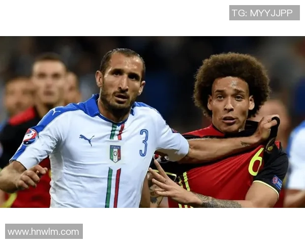 比利时与意大利全场精彩对决回顾与分析